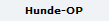Hunde-OP